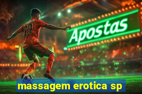 massagem erotica sp